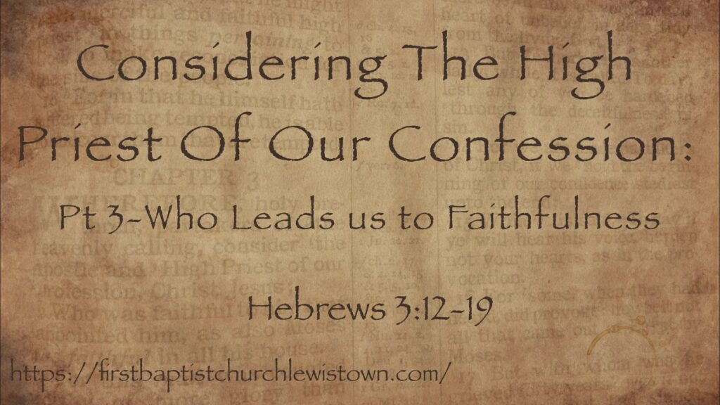 High Priest of our Confession Pt 3